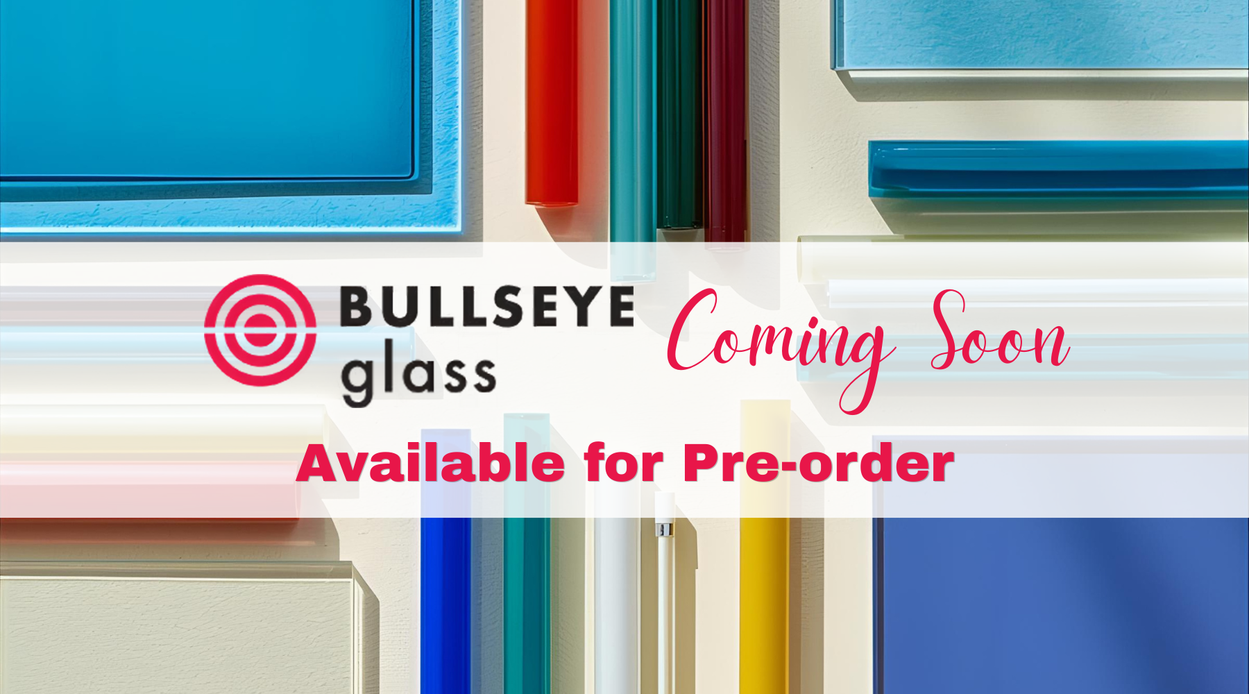 What’s Coming: A Huge Bullseye Glass Shipment!