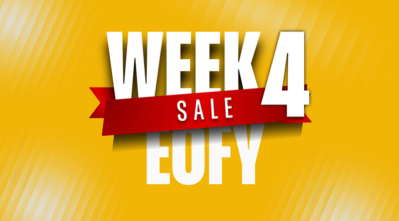 EOFY SALE WEEK 4
