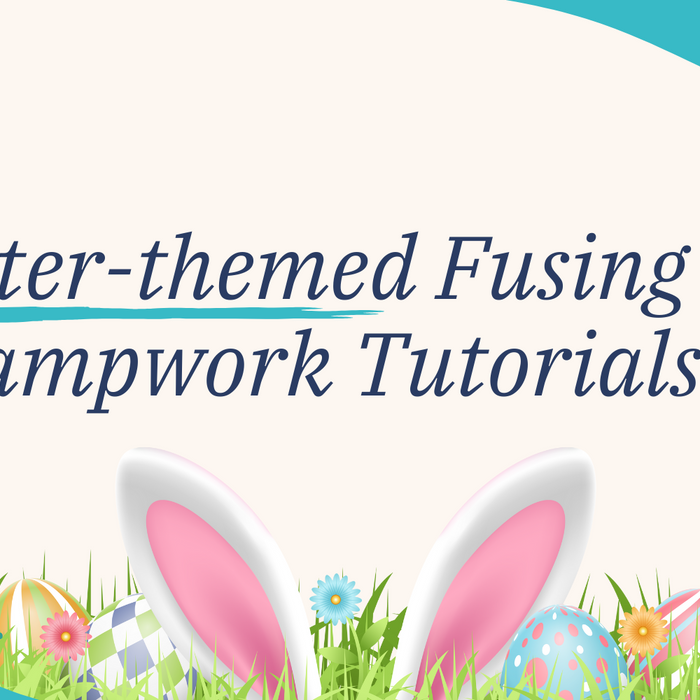 Easter-themed Fusing & Lampwork Tutorials
