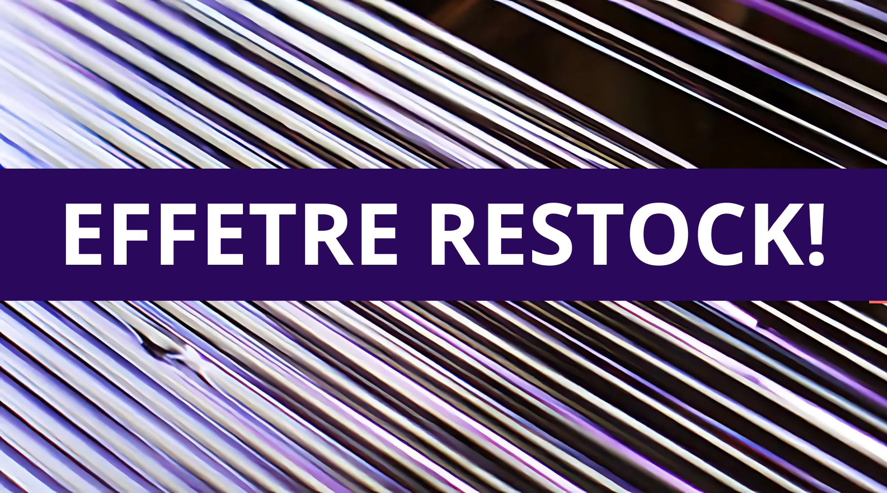 Something Exciting is Coming: Effetre Restock!