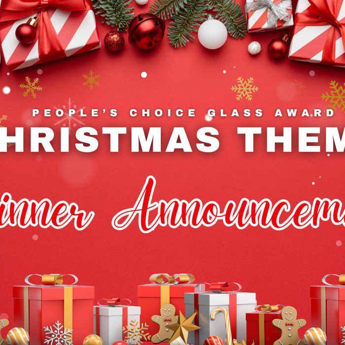 Winner Announced: Christmas Theme People’s Choice Glass Award